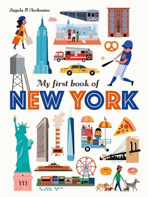 Ingela P. Arrhenius - My First Book of New York, Inbunden