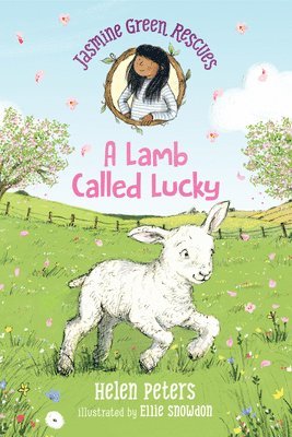 Helen Peters - Jasmine Green Rescues: A Lamb Called Lucky, Inbunden