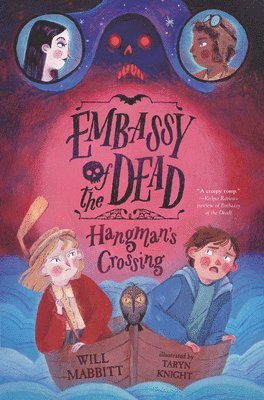 Will Mabbitt - Embassy of the Dead: Hangman's Crossing, Inbunden