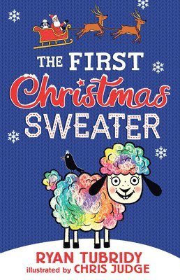 Ryan Tubridy - The First Christmas Sweater (and the Sheep Who Changed Everything), Inbunden
