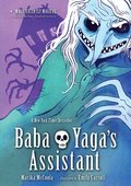 Baba Yaga's Assistant: A Graphic Novel