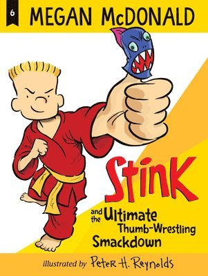Megan McDonald - Stink and the Ultimate Thumb-Wrestling Smackdown, Häftad