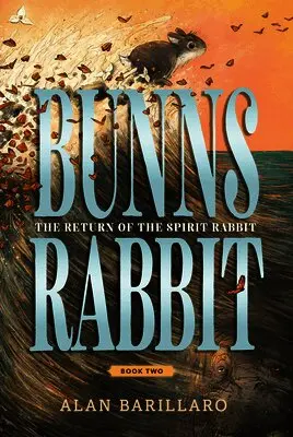 Alan Barillaro - Bunns Rabbit II: The Return of the Spirit Rabbit, Häftad. Tillgänglighet: Lägg i varukorg