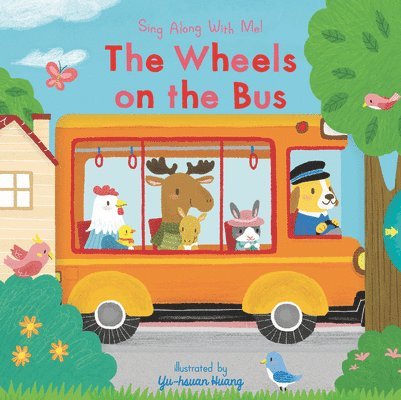 The Wheels on the Bus: (A Classic Nursery Rhyme Board Book with Interactive Sliders and Qr Code for Instrumental and Vocal Versions - For Babies and T, Kartonnage