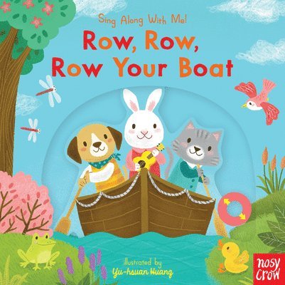 Row, Row, Row Your Boat: (A Classic Nursery Rhyme Board Book with Interactive Sliders and Qr Code for Instrumental and Vocal Versions - For Babies and, Kartonnage. Tillgänglighet: Lägg i varukorg