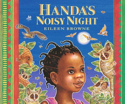 Eileen Browne - Handa's Noisy Night, Inbunden