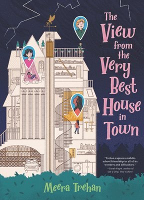 Meera Trehan - The View from the Very Best House in Town, Inbunden