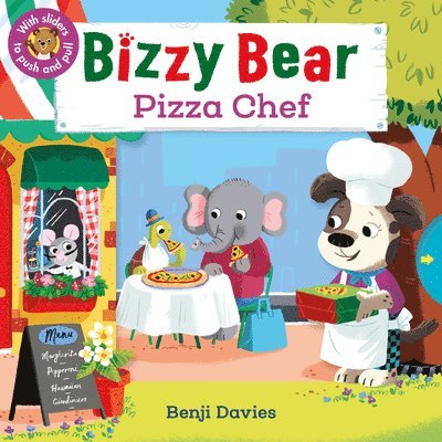 Bizzy Bear: Pizza Chef: (Interactive Board Book for Toddlers - With Sturdy Tabs and Slides to Push and Pull), Kartonnage