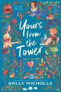 Yours from the Tower: (A Young Adult Historical Romance Novel Set in 1890s Victorian England)