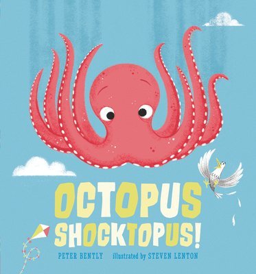 Peter Bently - Octopus Shocktopus!, Inbunden