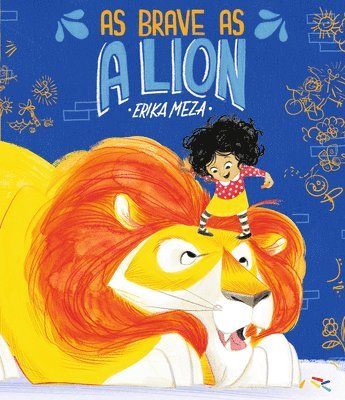 Erika Meza - As Brave as a Lion, Inbunden. Tillgänglighet: Tillfälligt slut