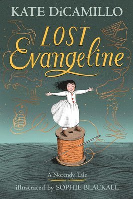 Kate DiCamillo - Lost Evangeline, Inbunden