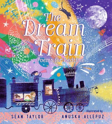 Sean Taylor - The Dream Train: Poems for Bedtime, Inbunden