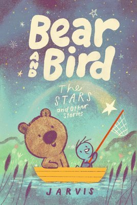 Jarvis - Bear and Bird: The Stars and Other Stories, Inbunden