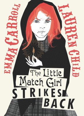 Emma Carroll - The Little Match Girl Strikes Back, Inbunden. Tillgänglighet: Tillfälligt slut
