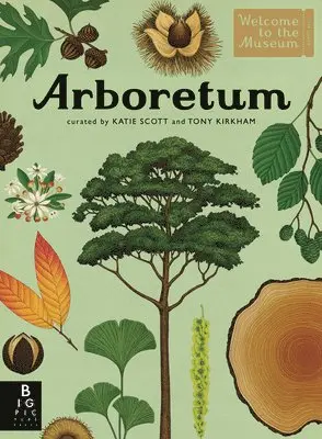 Tony Kirkham - Arboretum: Welcome to the Museum, Inbunden
