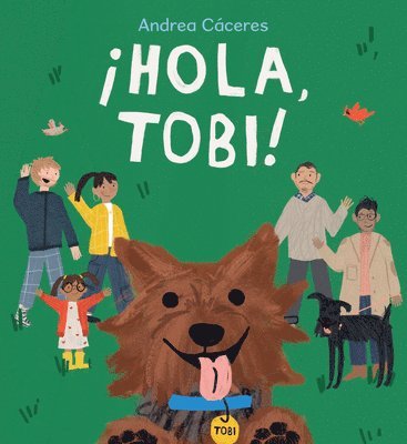 Andrea Cáceres - ¡Hola, Tobi!, Inbunden. Tillgänglighet: Lägg i varukorg