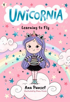 Ana Punset - Unicornia: Learning to Fly: (A Magical Chapter Book for Kids Ages 5-7 about Friendship, Courage, and Learning Something New), Inbunden