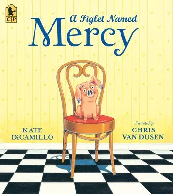Kate DiCamillo - A Piglet Named Mercy, Häftad