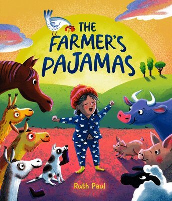 Ruth Paul - The Farmer's Pajamas: A Bedtime Barnyard Mix-Up, Inbunden