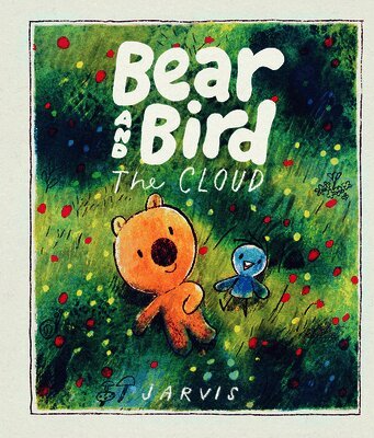 Jarvis - Bear and Bird: The Cloud, Inbunden