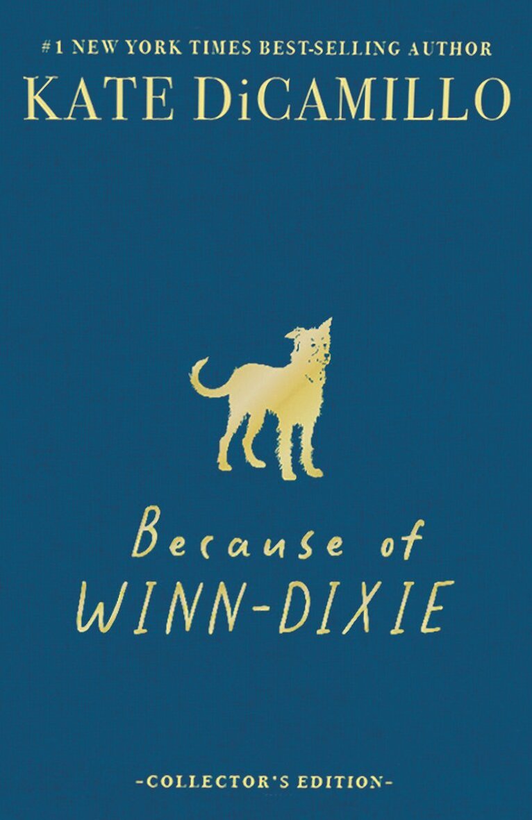Kate DiCamillo - Because of Winn-Dixie Deluxe Collector's Edition, Inbunden