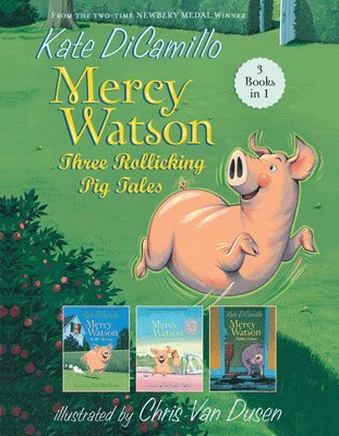 Kate DiCamillo - Mercy Watson: Three Rollicking Pig Tales: 3 Books in 1, Häftad