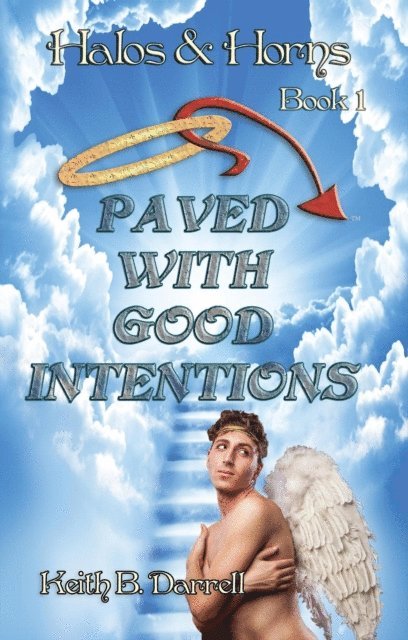 Keith B. Darrell - Paved With Good Intentions, E-bok