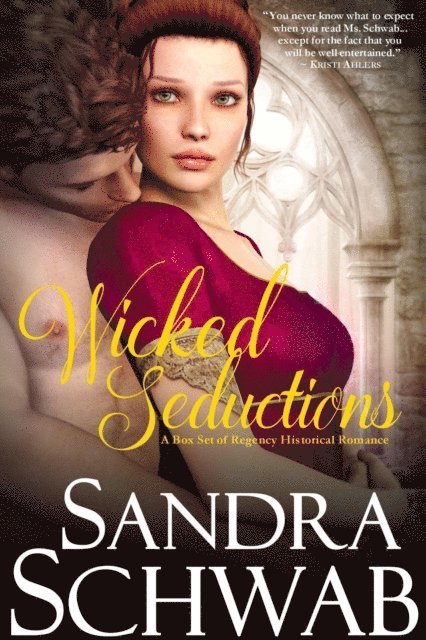Sandra Schwab - Wicked Seductions: A Box Set of Regency Historical Romance, E-bok