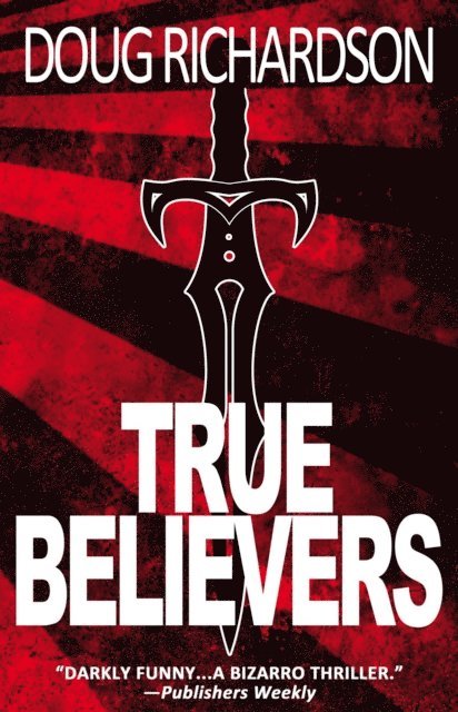 Doug Richardson - True Believers, E-bok
