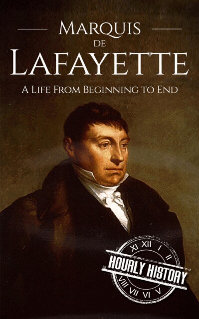 Hourly History - Marquis de Lafayette, E-bok. Tillgänglighet: Lägg i varukorg