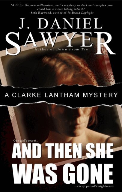 J. Daniel Sawyer - And Then She Was Gone, E-bok. Tillgänglighet: Lägg i varukorg