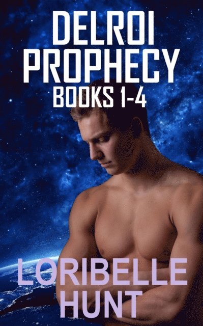 Loribelle Hunt - Delroi Prophecy Books 1-4, E-bok