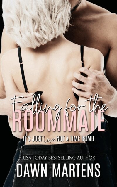 Dawn Martens - Falling For The Roommate, E-bok