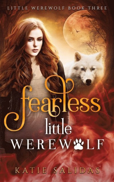 Katie Salidas - Fearless Little Werewolf, E-bok