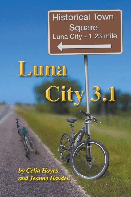 Jeanne Hayden, Celia Hayes - Luna City 3.1, E-bok