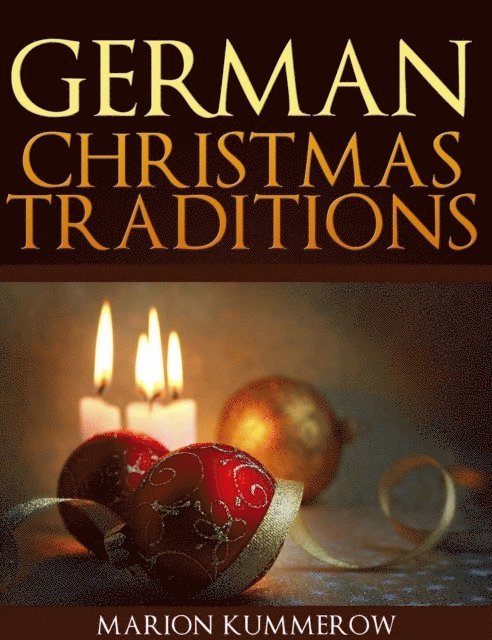 Marion Kummerow - German Christmas Traditions, E-bok. Tillgänglighet: Lägg i varukorg