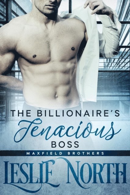 Leslie North - Billionaire's Tenacious Boss, E-bok