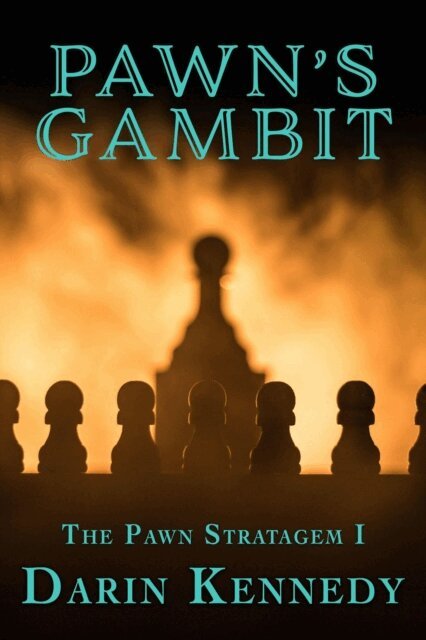 Darin Kennedy - Pawn's Gambit, E-bok