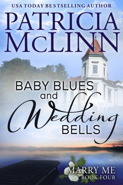 Patricia McLinn - Baby Blues and Wedding Bells (Marry Me series Book 4), E-bok. Tillgänglighet: Lägg i varukorg