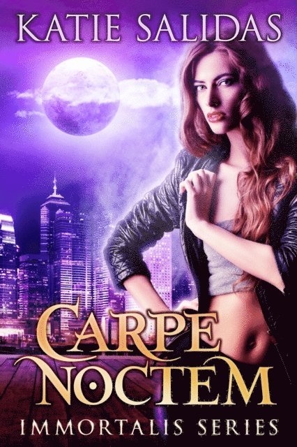 Katie Salidas - Carpe Noctem, E-bok