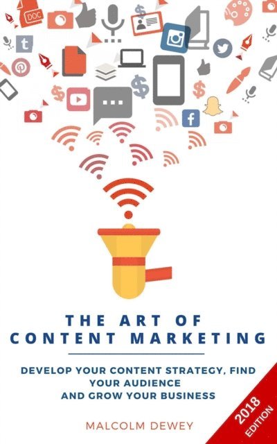Malcolm Dewey - Art of Content Marketing, E-bok