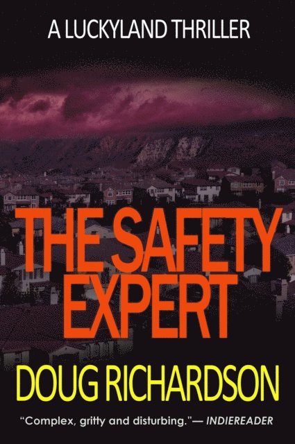 Doug Richardson - Safety Expert: A Luckyland Thriller, E-bok