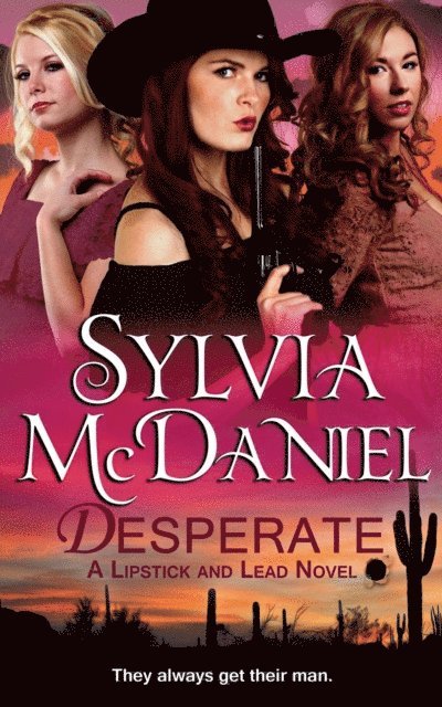 Sylvia McDaniel - Desperate, E-bok