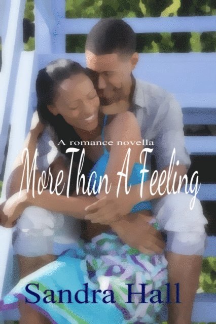 Sandra Hall - More Than A feeling, E-bok