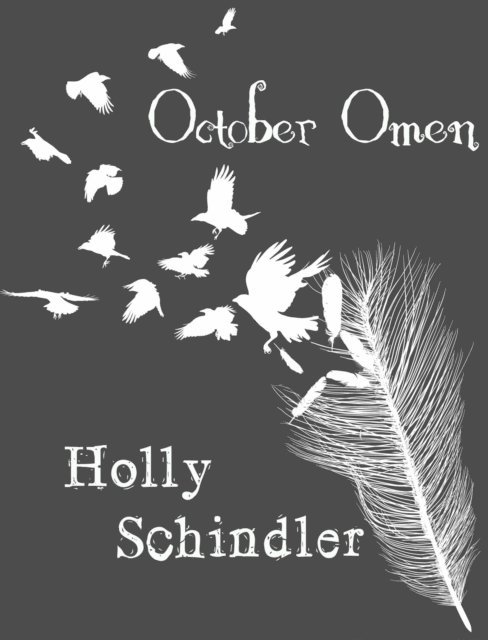 Holly Schindler - October Omen, E-bok. Tillgänglighet: Lägg i varukorg
