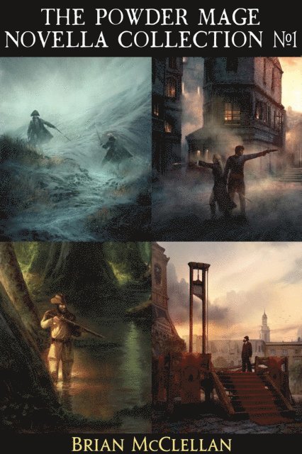 Brian McClellan - Powder Mage Novella Collection #1, E-bok