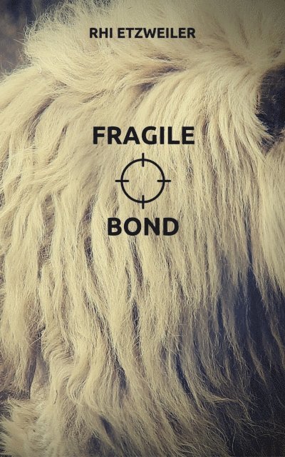 Rhi Etzweiler - Fragile Bond, E-bok