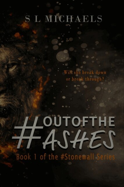 S L Michaels - #OutOfTheAshes, E-bok