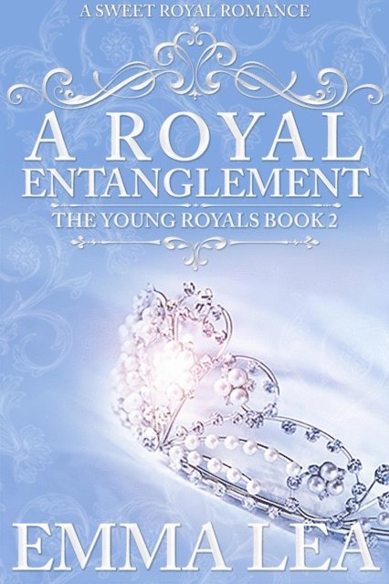 Emma Lea - Royal Entanglement, E-bok